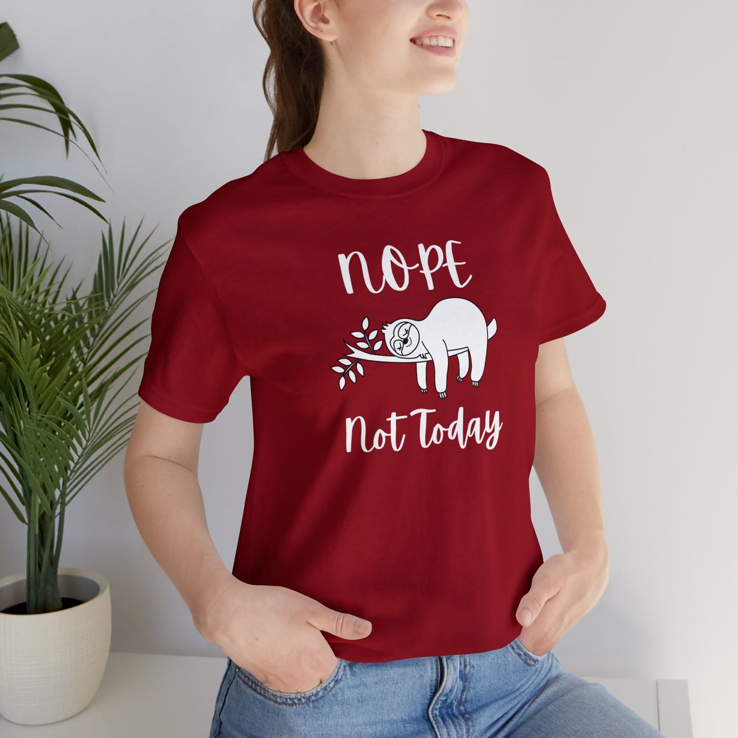 Not Today Sloth Tee