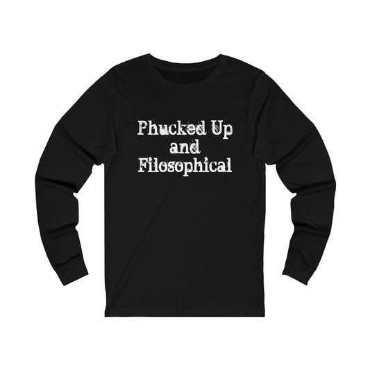 Phucked Up Filosophical Long-Sleeve